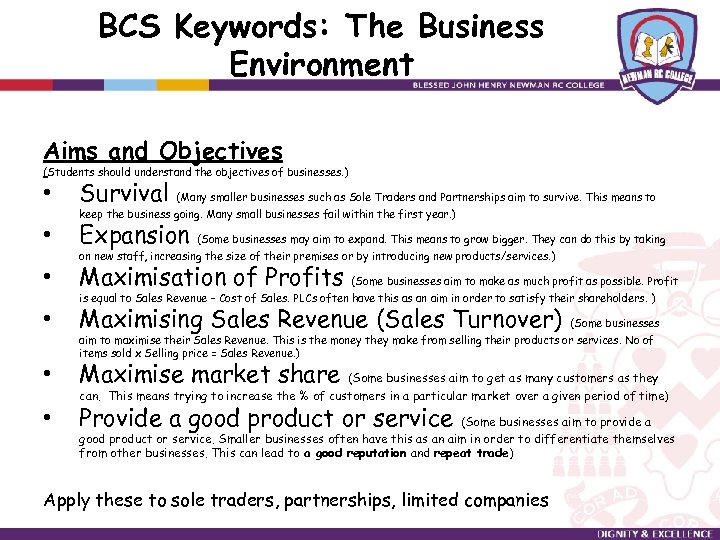 BCS Keywords: The Business Environment Aims and Objectives (Students should understand the objectives of