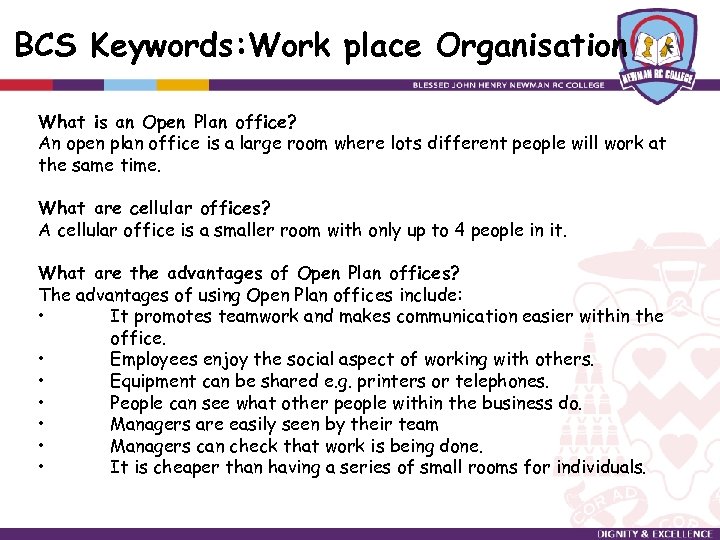 BCS Keywords: Work place Organisation What is an Open Plan office? An open plan