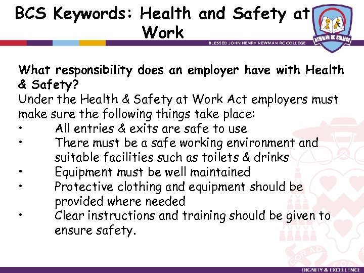 BCS Keywords: Health and Safety at Work What responsibility does an employer have with