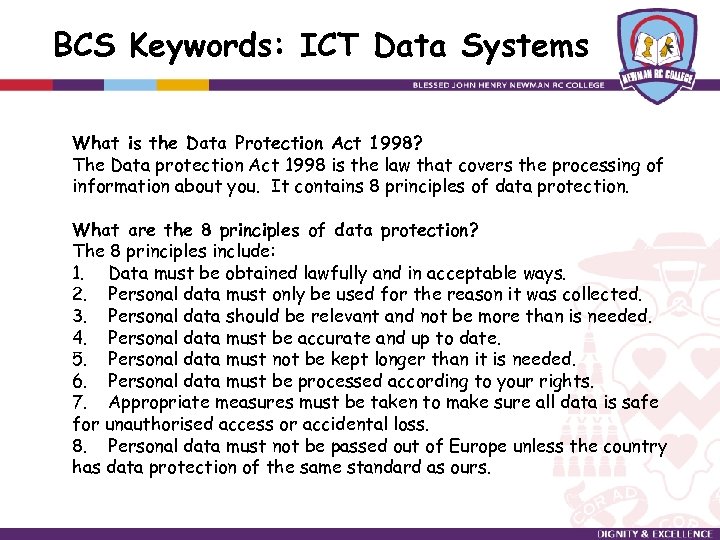 BCS Keywords: ICT Data Systems What is the Data Protection Act 1998? The Data