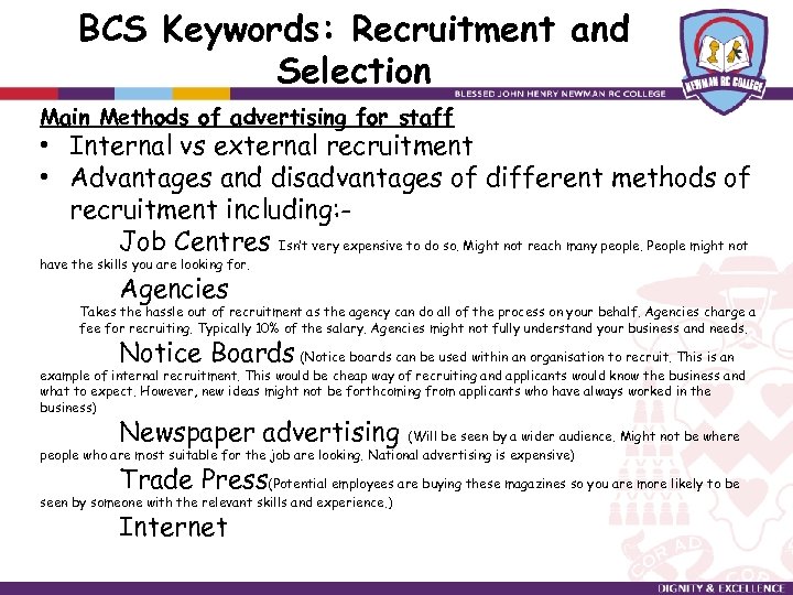 BCS Keywords: Recruitment and Selection Main Methods of advertising for staff • Internal vs