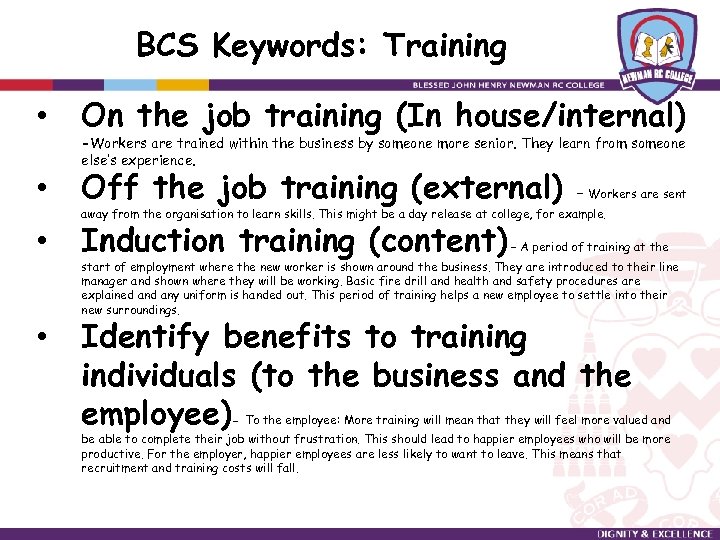 BCS Keywords: Training • On the job training (In house/internal) • Off the job