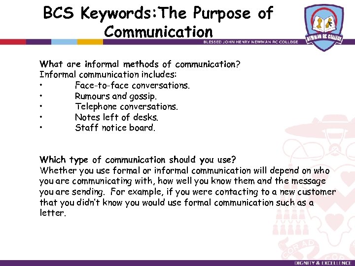 BCS Keywords: The Purpose of Communication What are informal methods of communication? Informal communication