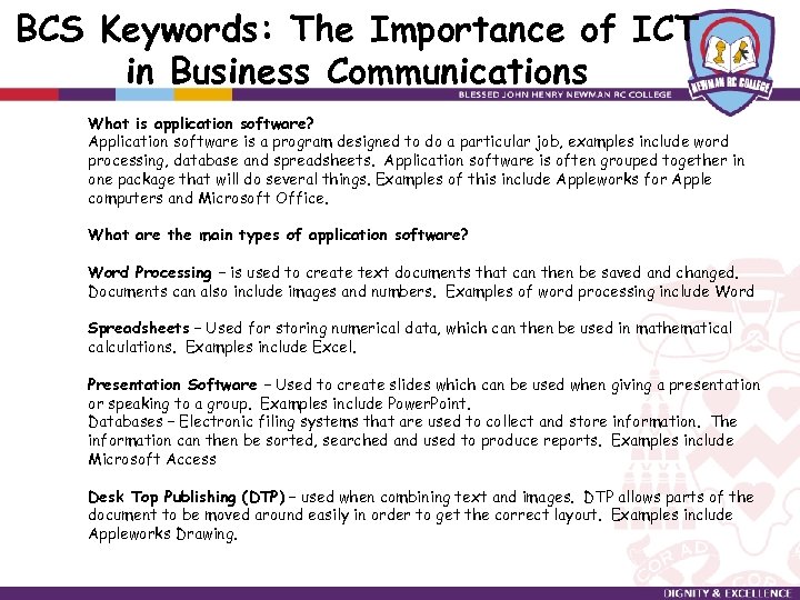 BCS Keywords: The Importance of ICT in Business Communications What is application software? Application