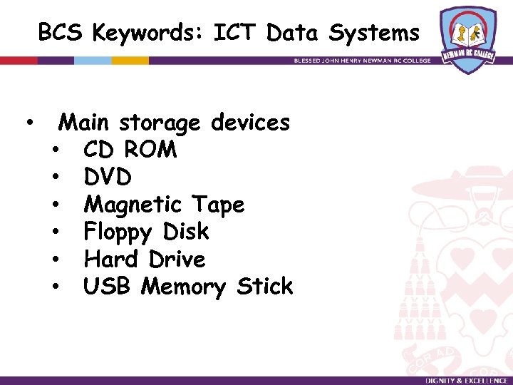 BCS Keywords: ICT Data Systems • Main storage devices • CD ROM • DVD