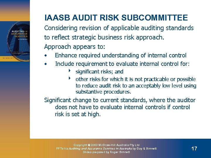 IAASB AUDIT RISK SUBCOMMITTEE Considering revision of applicable auditing standards to reflect strategic business