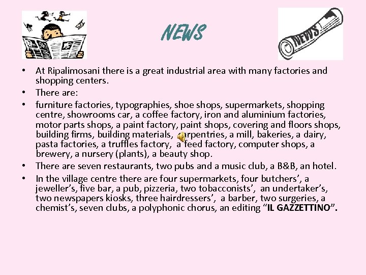 NEWS • At Ripalimosani there is a great industrial area with many factories and