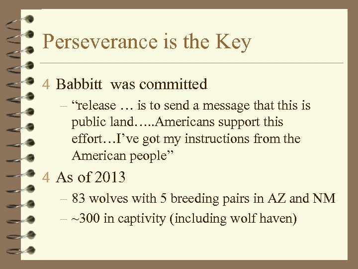 Perseverance is the Key 4 Babbitt was committed – “release … is to send
