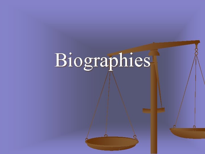 Biographies 