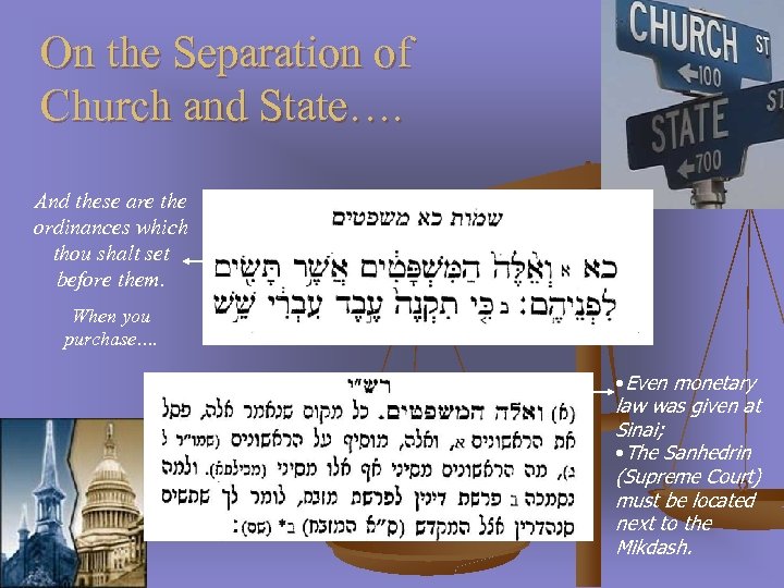 On the Separation of Church and State…. And these are the ordinances which thou