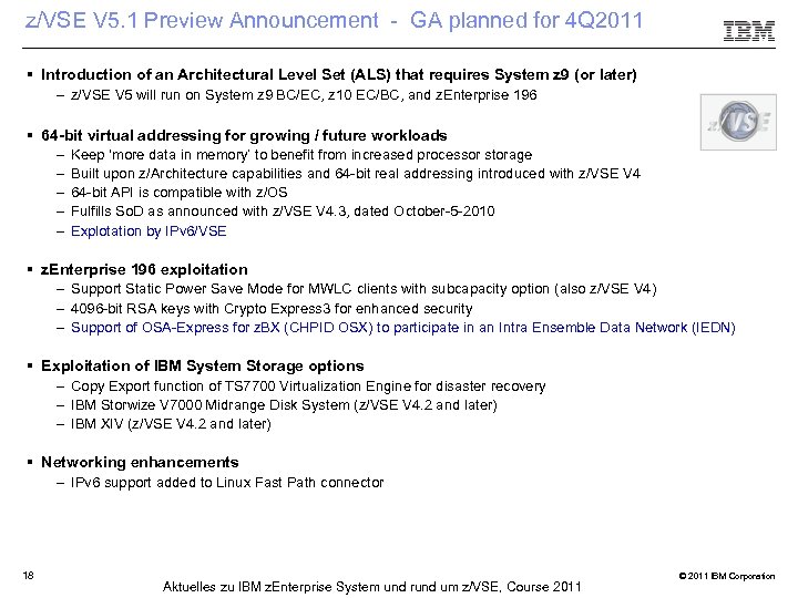 z/VSE V 5. 1 Preview Announcement - GA planned for 4 Q 2011 §