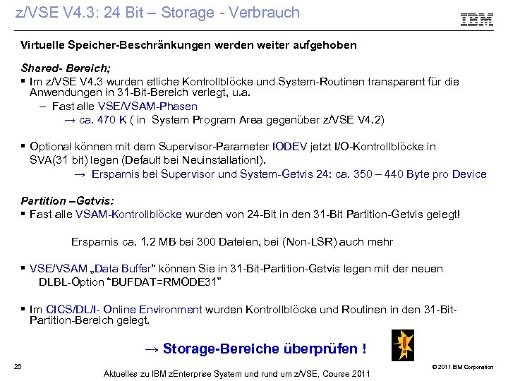 z/VSE V 4. 3: 24 Bit – Storage - Verbrauch Virtuelle Speicher-Beschränkungen werden weiter