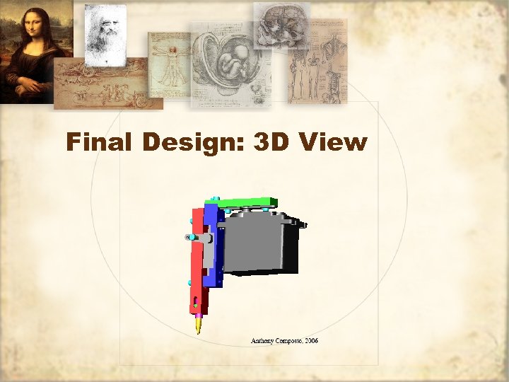Final Design: 3 D View 