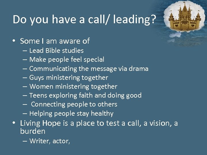 Do you have a call/ leading? • Some I am aware of – Lead