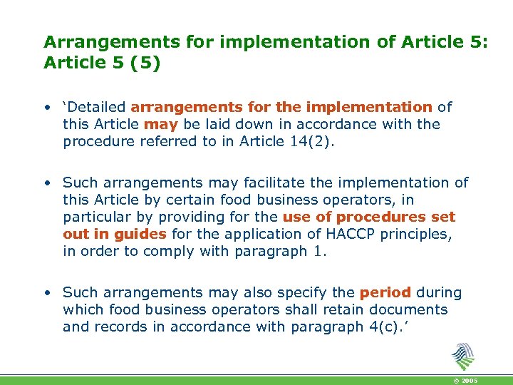 Arrangements for implementation of Article 5: Article 5 (5) • ‘Detailed arrangements for the