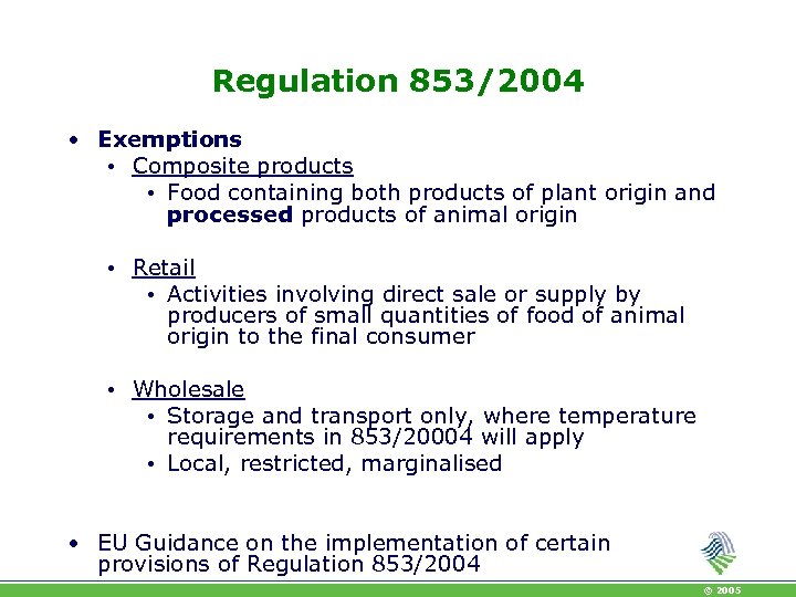 Regulation 853/2004 • Exemptions • Composite products • Food containing both products of plant