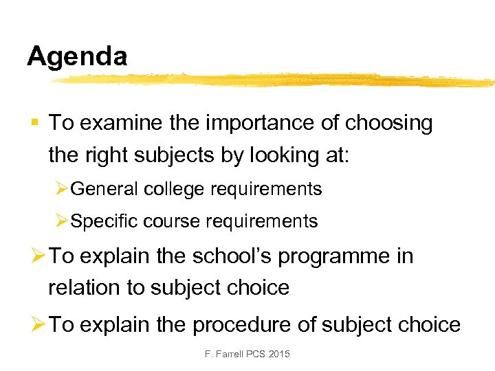 Agenda § To examine the importance of choosing the right subjects by looking at: