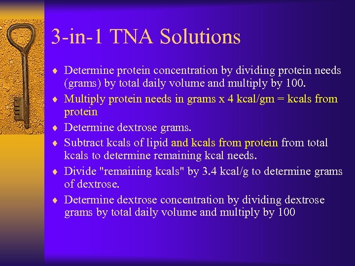 3 -in-1 TNA Solutions ¨ Determine protein concentration by dividing protein needs ¨ ¨