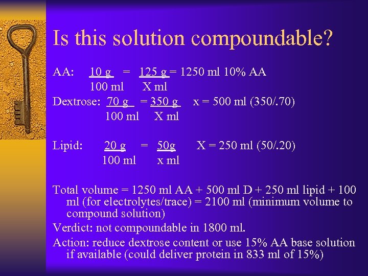 Is this solution compoundable? AA: 10 g = 125 g = 1250 ml 10%