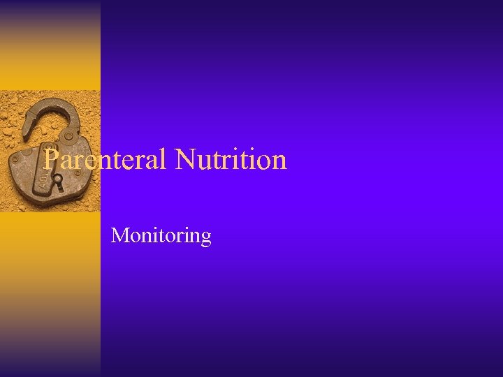 Parenteral Nutrition Monitoring 