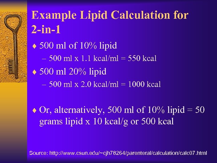 Example Lipid Calculation for 2 -in-1 ¨ 500 ml of 10% lipid – 500