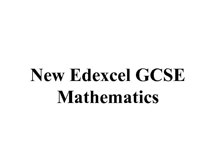 New Edexcel GCSE Mathematics 