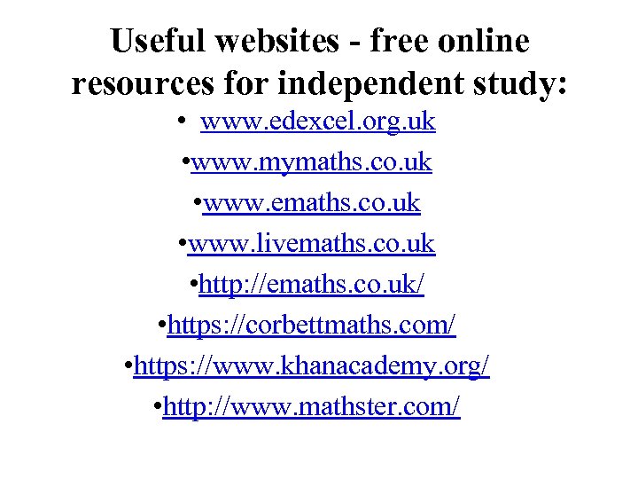 Useful websites - free online resources for independent study: • www. edexcel. org. uk