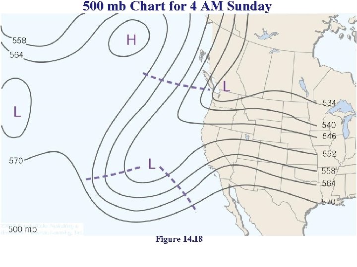 500 mb Chart for 4 AM Sunday Figure 14. 18 