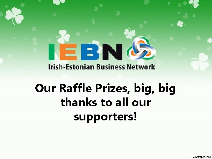 Our Raffle Prizes, big thanks to all our supporters! 