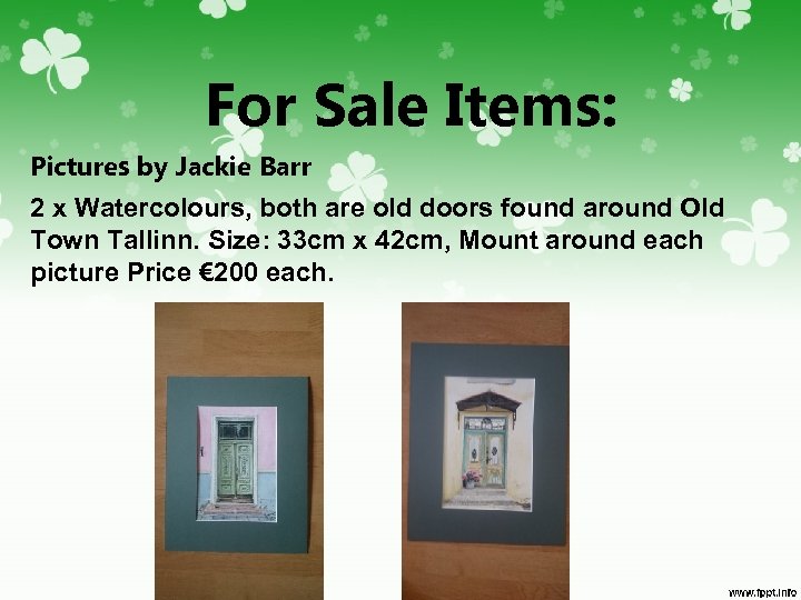 For Sale Items: Pictures by Jackie Barr 2 x Watercolours, both are old doors