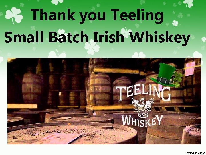 Thank you Teeling Small Batch Irish Whiskey 