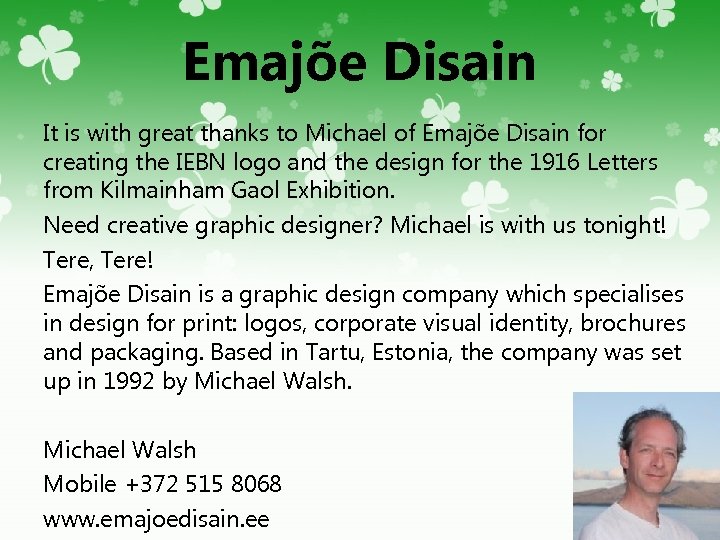 Emajõe Disain It is with great thanks to Michael of Emajõe Disain for creating