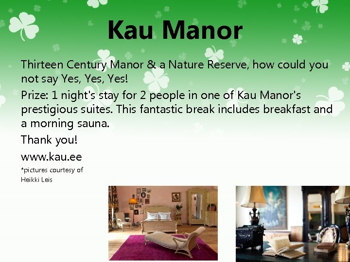 Kau Manor Thirteen Century Manor & a Nature Reserve, how could you not say