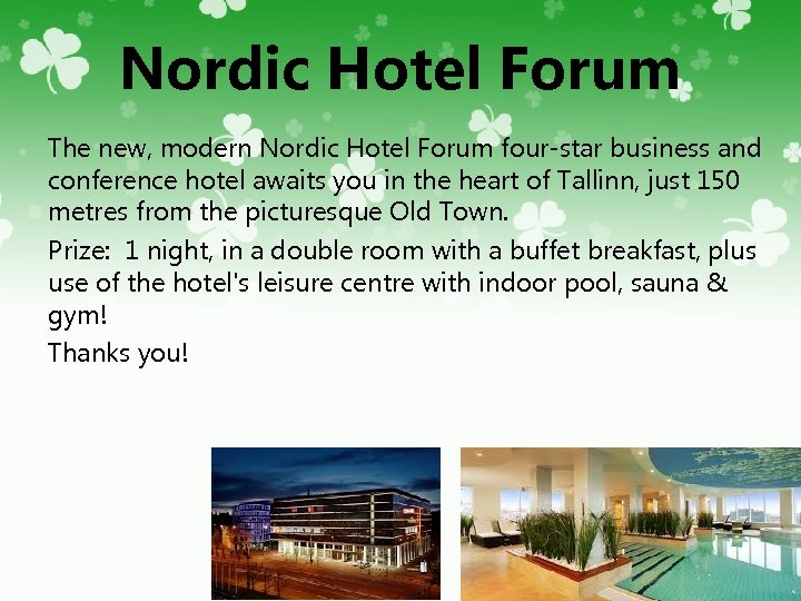 Nordic Hotel Forum The new, modern Nordic Hotel Forum four-star business and conference hotel