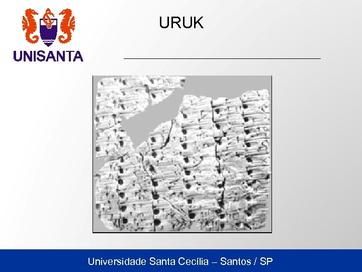 URUK Universidade Santa Cecília – Santos / SP 