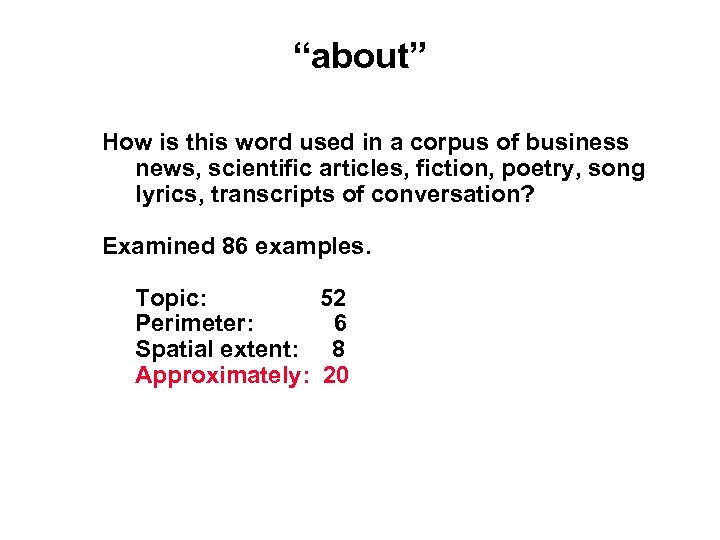 “about” How is this word used in a corpus of business news, scientific articles,