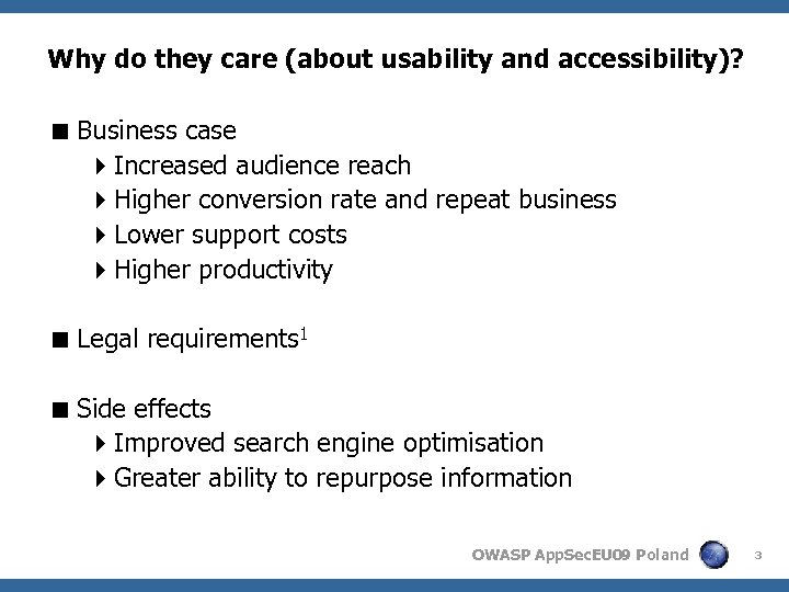 Why do they care (about usability and accessibility)? < Business case 4 Increased audience