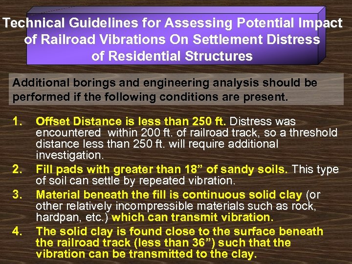 Technical Guidelines for Assessing Potential Impact of Railroad Vibrations On Settlement Distress of Residential