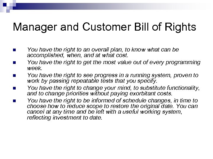 Manager and Customer Bill of Rights n n n You have the right to