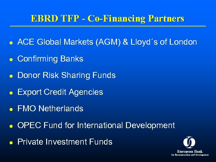 EBRD TFP - Co-Financing Partners l ACE Global Markets (AGM) & Lloyd´s of London