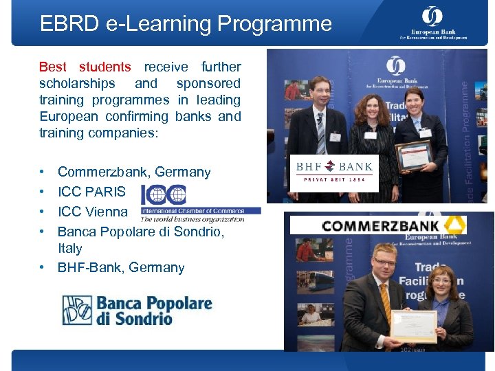 EBRD e-Learning Programme Best students receive further scholarships and sponsored training programmes in leading