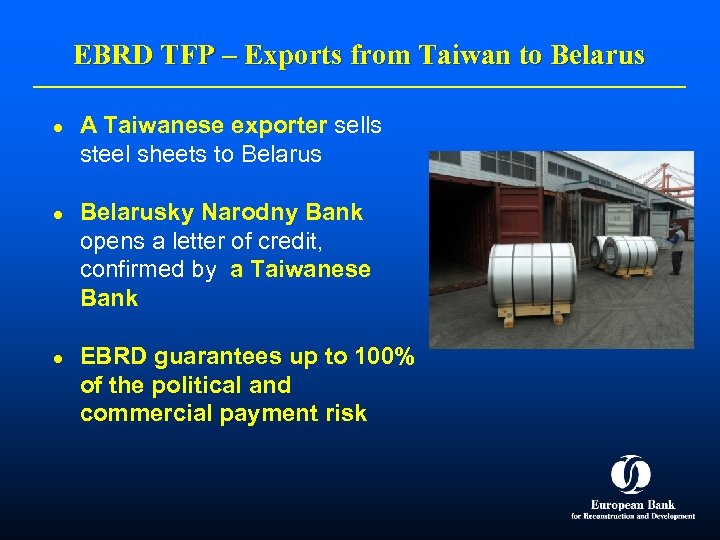 EBRD TFP – Exports from Taiwan to Belarus l l l A Taiwanese exporter