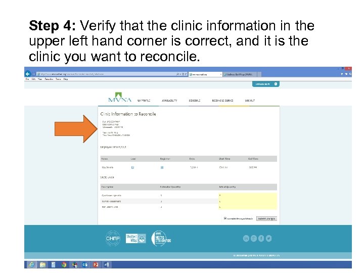 Step 4: Verify that the clinic information in the upper left hand corner is