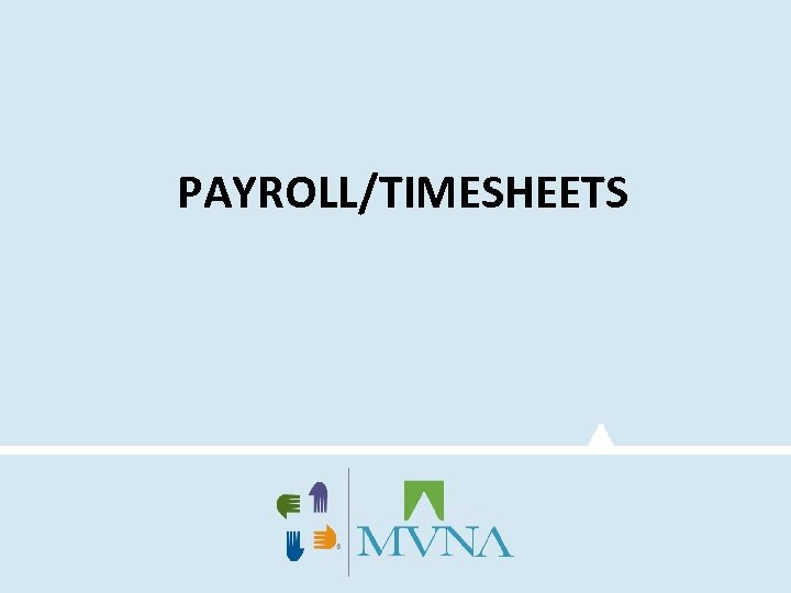 PAYROLL/TIMESHEETS 