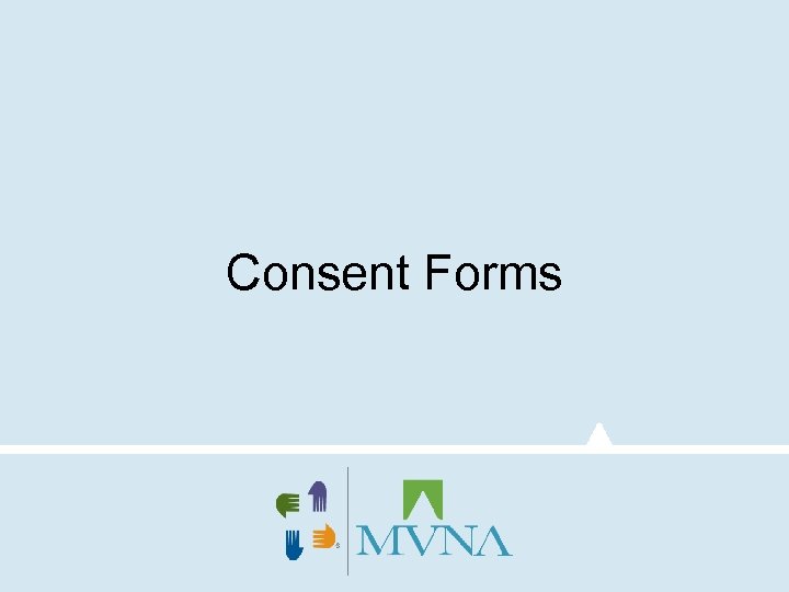 Consent Forms 