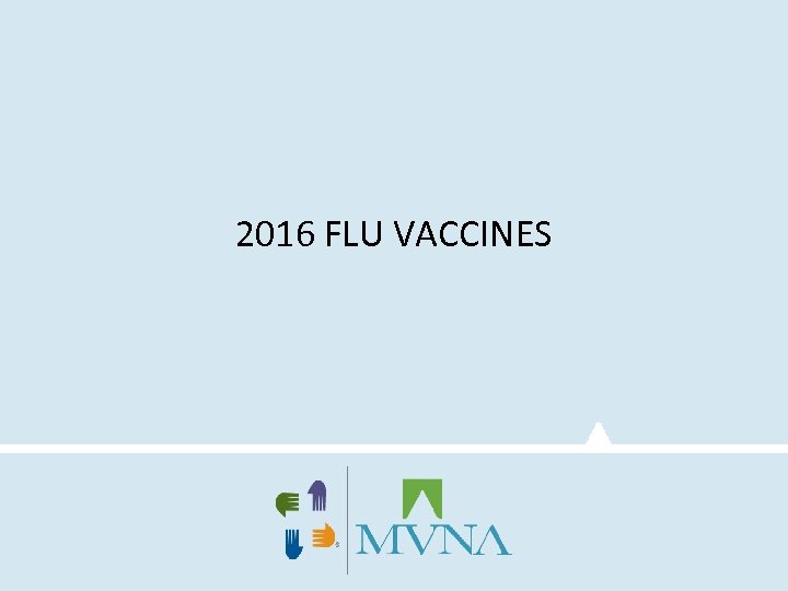 2016 FLU VACCINES 