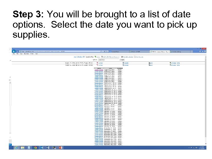 Step 3: You will be brought to a list of date options. Select the