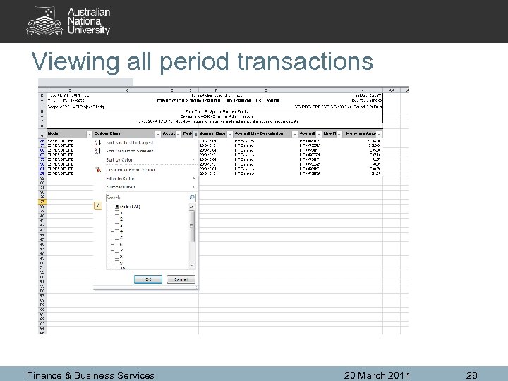 Viewing all period transactions Finance & Business Services 20 March 2014 28 