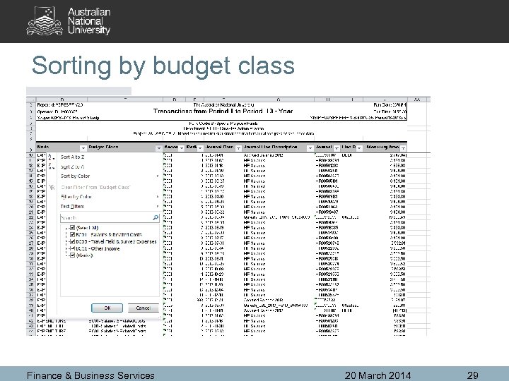 Sorting by budget class Finance & Business Services 20 March 2014 29 