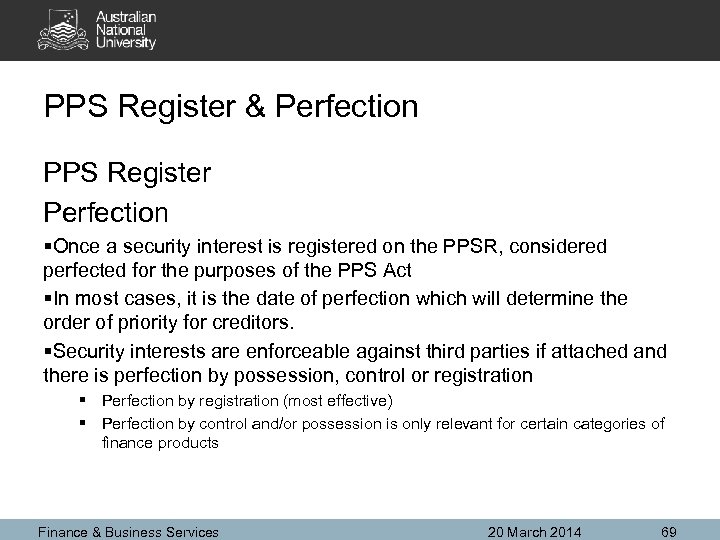 PPS Register & Perfection PPS Register Perfection §Once a security interest is registered on